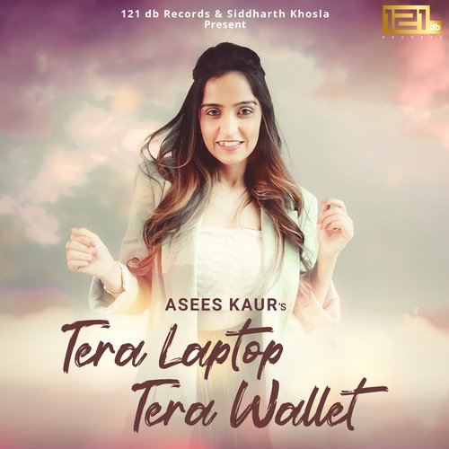Tera Laptop Tera Wallet - Asees Kaur, Kumaar