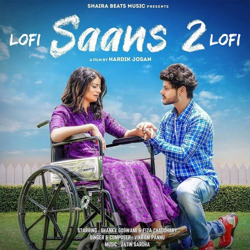 Saans 2 Lofi - Vikram Pannu,Shanky Goswami,Fiza Chaudhary