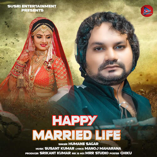 HAPPY MARRIED LIFE - Susant Kumar, Humane Sagar