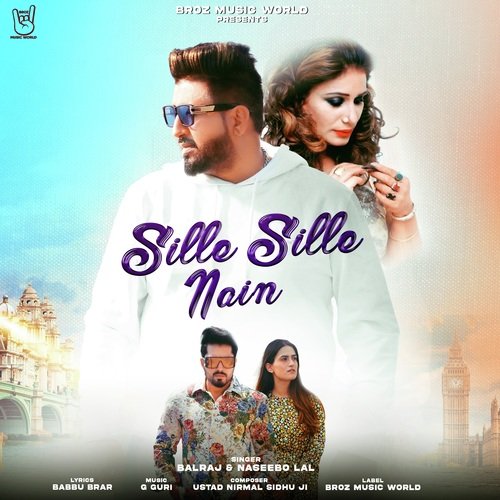 Sille Sille Nain - Balraj, Naseebo Lal