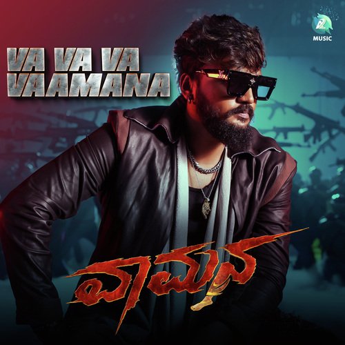 Va Va Va Vaamana (From Vaamana) - Chethan Kumar, Shashank Sheshagiri, B. Ajaneesh Loknath