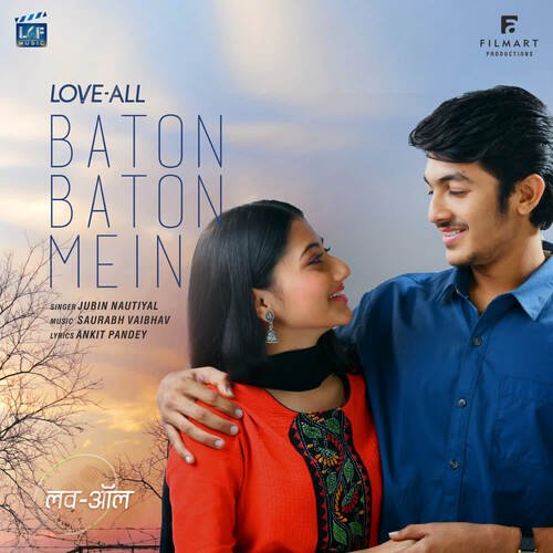 Baton Baton Mein (From Love All) - Saurabh Vaibhav, Jubin Nautiyal
