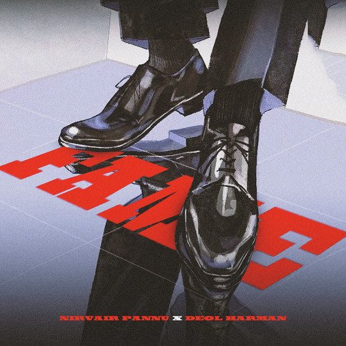 Fame - Nirvair Pannu, Deol Harman