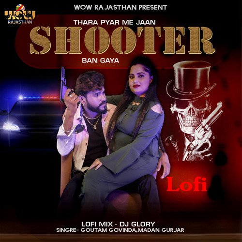 Thara Pyar Me Jaan Shooter Ban Gaya Lofi Mix (Lofi Mix) - Goutam Govinda, Madan Gurjar
