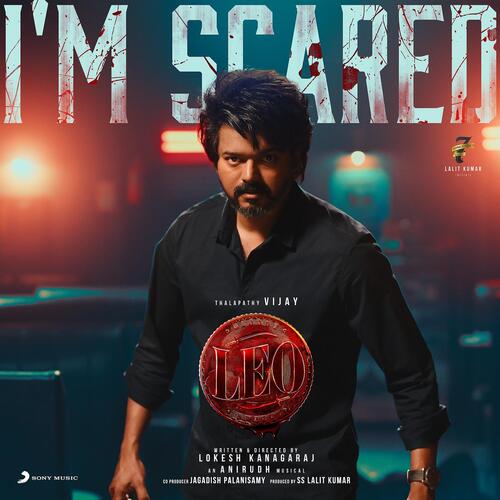 Im Scared (From Leo) - Anirudh Ravichander