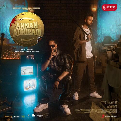 Annan Adhiradi - MJ Melodies, Tha Mystro, MC Sai