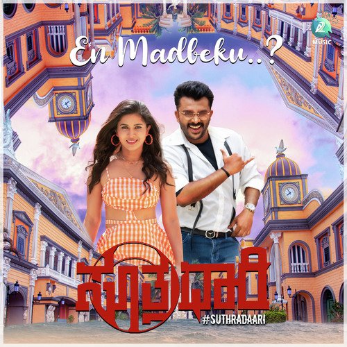 En Madbeku (From Suthradaari) - Vijay Eshwar, Chandan Shetty