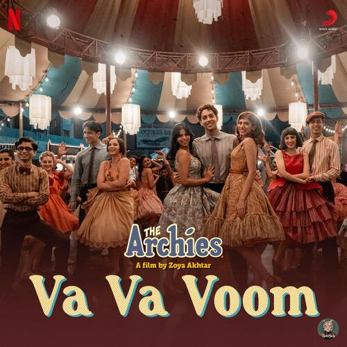 Va Va Voom (From The Archies) - Tejas, Shankar-Ehsaan-Loy, Javed Akhtar