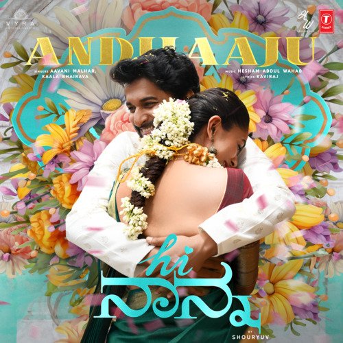 Andhaaju (From Hi Nanna) - Aavani Malhar, Kaala Bhairava, Hesham Abdul Wahab