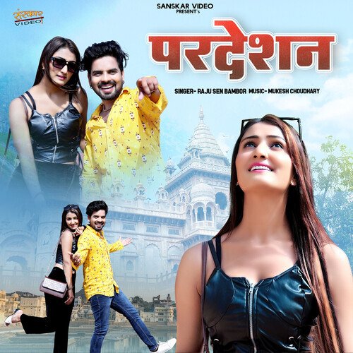 Pardesan - Raju Sen Bambor