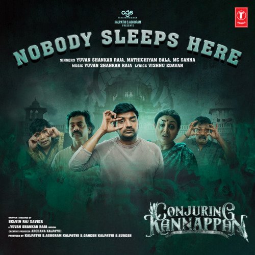 Nobody Sleeps Here (From Conjuring Kannappan) - Yuvan Shankar Raja, Mathichiyam Bala, MC Sanna