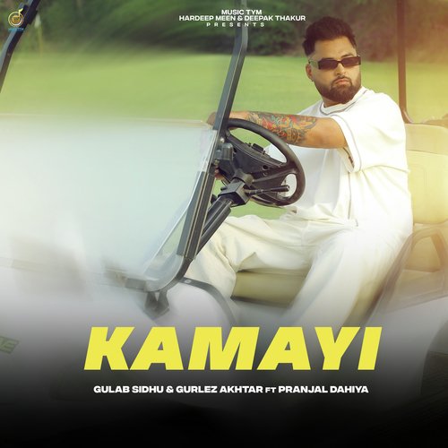Kamayi - Gulab Sidhu, Gurlez Akhtar, Pranjal Dahiya