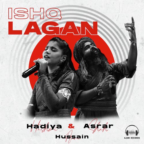 Ishq Lagan - Asrar, Hadiya Hashmi, Hussain Ajani