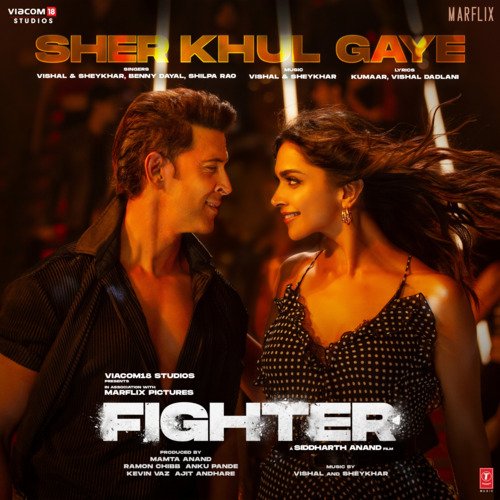 Sher Khul Gaye (From Fighter) - Vishal-Sheykhar, Benny Dayal, Shilpa Rao