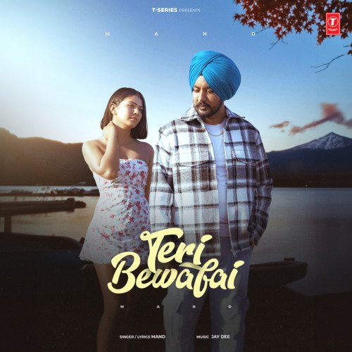 Teri Bewafai - Mand, Jay Dee