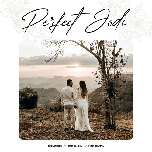 Perfect Jodi - The Landers, Gurp Sandhu, Inder Dhammu