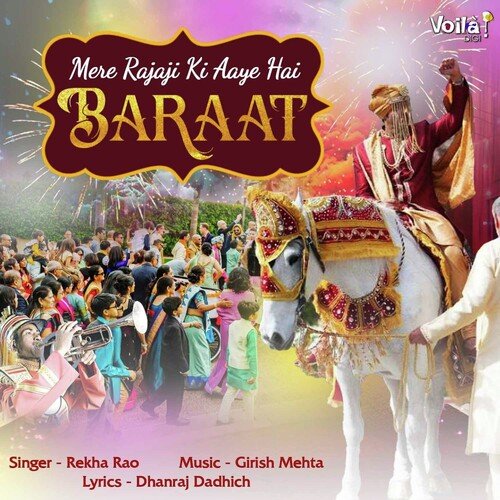 Mere Rajaji Ki Aaye Hai Baraat - Rekha Rao