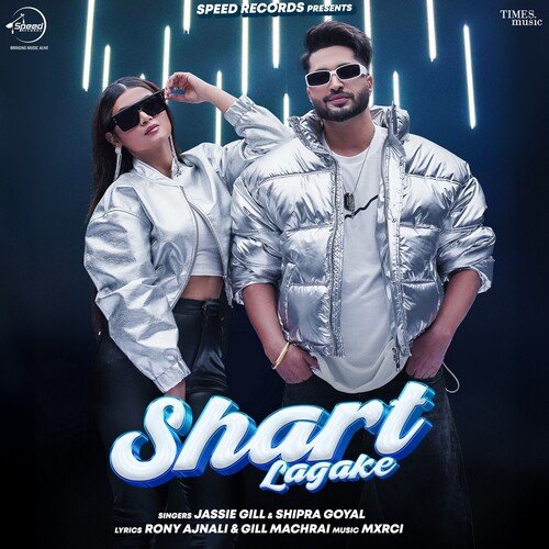 Shart Lagake - Jassie Gill, Shipra Goyal, MXRCI
