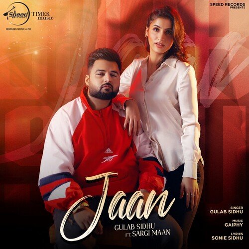 Jaan - Gulab Sidhu, Sargi Maan