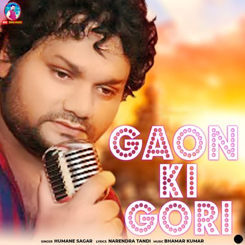 Gaon Ki Gori - Bhamar Kumar, Humane Sagar