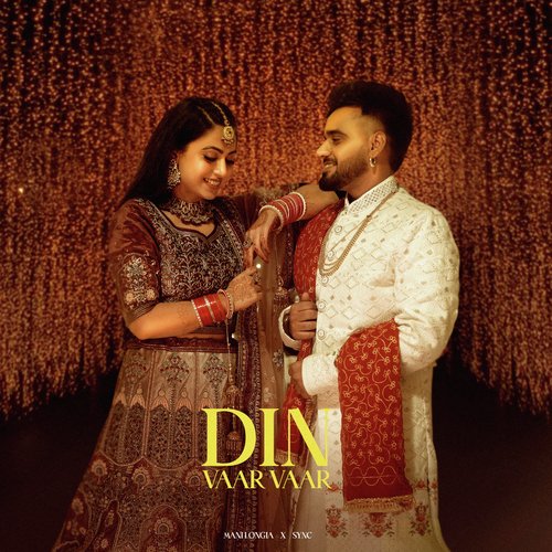 Din Vaar Vaar - Mani Longia, Sync