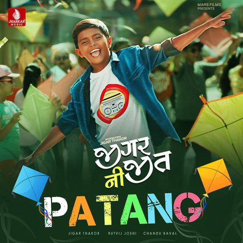 Patang - Jigar Thakor, Rutvij Joshi