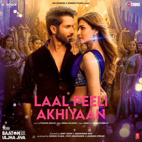 Laal Peeli Akhiyaan (From Teri Baaton Mein Aisa Uljha Jiya) - Tanishk Bagchi, Romy, Neeraj Rajawat