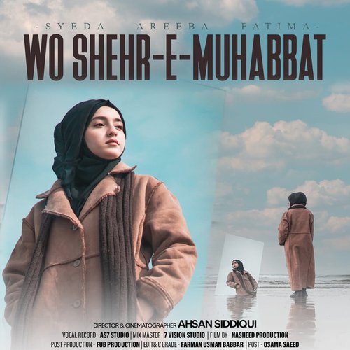 Wo Shehr e Muhabbat - Syeda Areeba Fatima