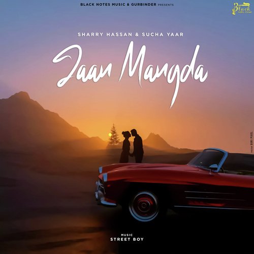 Jaan Mangda - Sucha Yaar, Sharry Hassan
