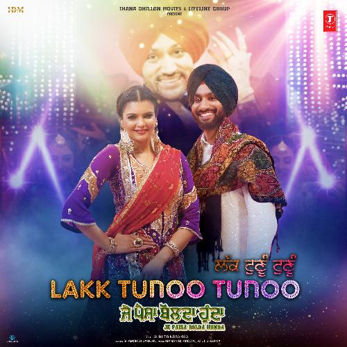 Lakk Tunoo Tunoo (From Je Paisa Bolda Hunda) - Surjit Bindrakhia, Manan Bhardwaj, Shamsher Sandhu, Atul Sharma