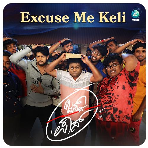 Excuse Me Keli (From Just Pass) - V. Nagendra Prasad, Harsha Vardhan Raaj, Sharan