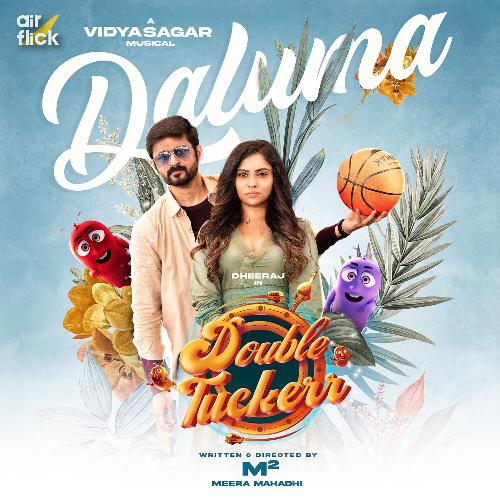 Daluma (From Double Tuckerr) (Original Motion Picture Soundtrack) - Karthik