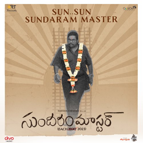 Sun Sun Sundaram Master (From Sundaram Master) - Kittu Vissapragada, Sricharan Pakala, Baba Sehgal