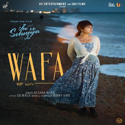 Wafa (Jee Ve Sohneya Jee) - Afsana Khan