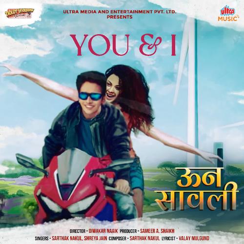 You  I - Sarthak Nakul, Shreya Jain