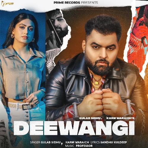 Deewangi - Gulab Sidhu, Karm Waraich