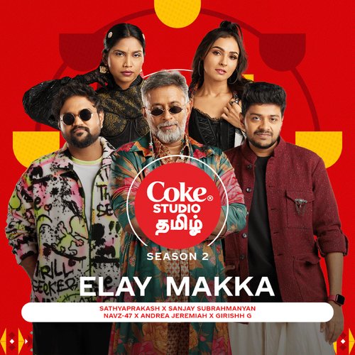 Elay Makka  Coke Studio Tamil - Girishh G., Andrea Jeremiah, Sathyaprakash D, Sanjay Subrahmanyan, Navz-47