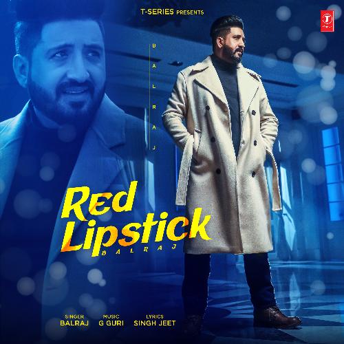 Red Lipstick - Balraj, G Guri