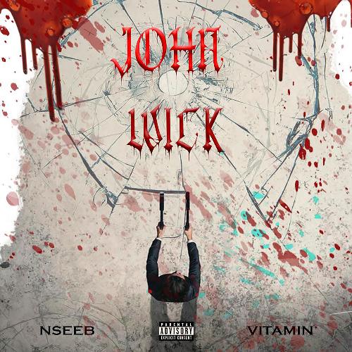John Wick - Nseeb, VITAMIN