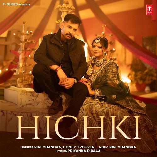 Hichki - Rini Chandra, Honey Trouper
