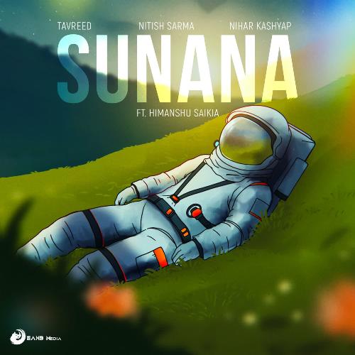 Sunana - Tavreed, Nitish Sarma, Nihar Kashyap