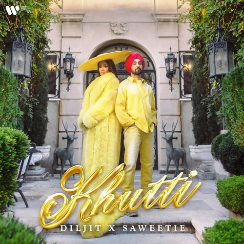 Khutti - Diljit Dosanjh, Saweetie