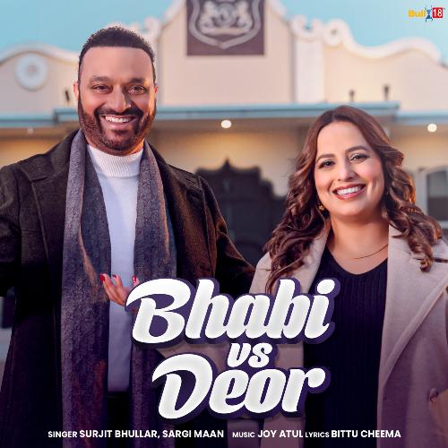 Bhabi vs Deor - Surjit Bhullar, Sargi Maan