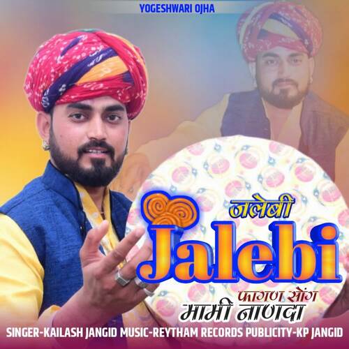 Jalebi - Kailash Jangid