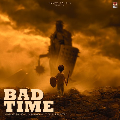 Bad Time - Himmat Sandhu, Gill Raunta, Haakam
