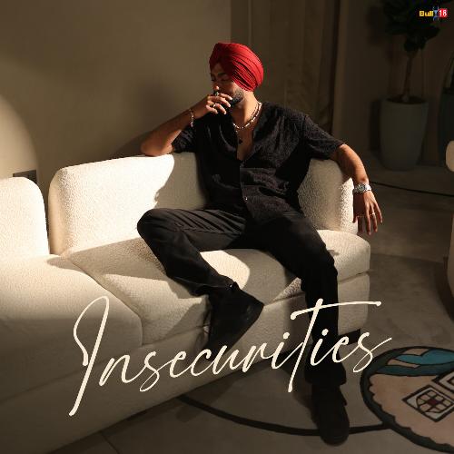 Insecurities - Ravneet Singh