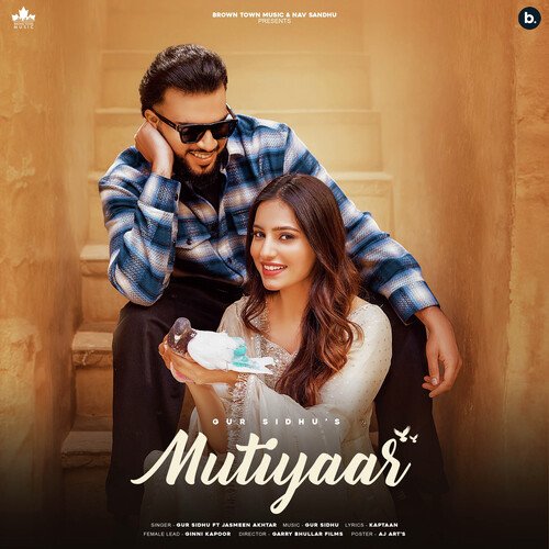 Mutiyaar - Kaptaan, Gur Sidhu, Jasmeen Akhtar