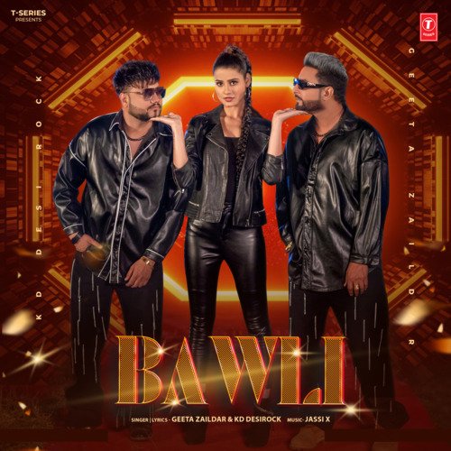 Bawli - Geeta Zaildar, KD DESIROCK, Jassi X