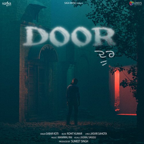 Door - Sabar Koti, Rohit Kumar, Jasvir Sahota