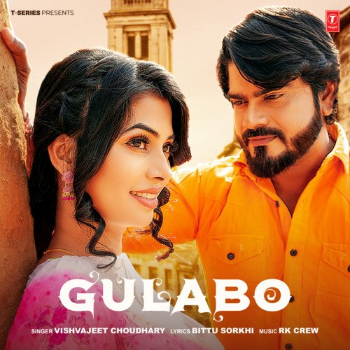 Gulabo - Vishvajeet Choudhary, RK Crew